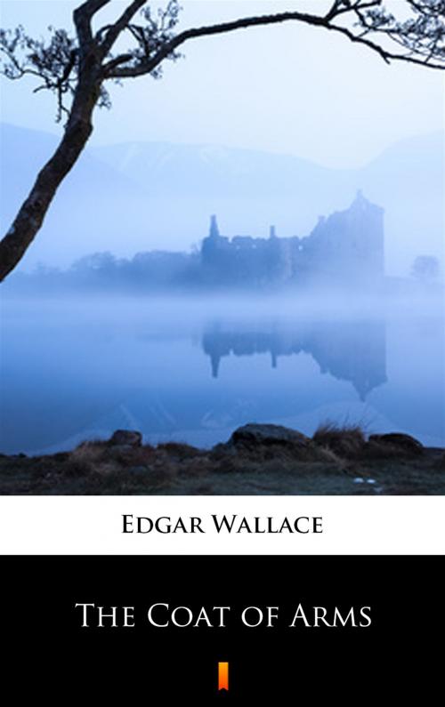 Cover of the book The Coat of Arms by Edgar Wallace, Ktoczyta.pl