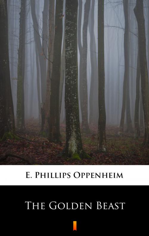 Cover of the book The Golden Beast by E. Phillips Oppenheim, Ktoczyta.pl