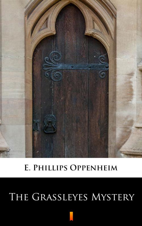 Cover of the book The Grassleyes Mystery by E. Phillips Oppenheim, Ktoczyta.pl