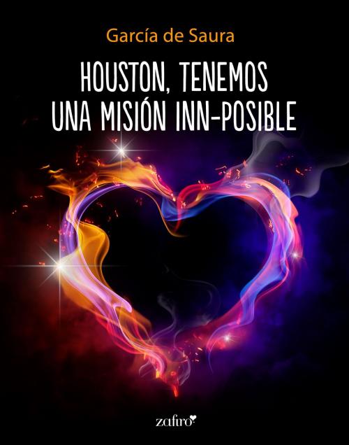 Cover of the book Houston, tenemos una misión inn-posible by García de Saura, Grupo Planeta