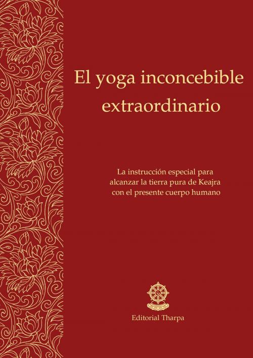 Cover of the book El yoga inconcebible extraordinario by Gueshe Kelsang Gyatso, Editorial Tharpa