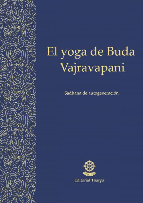 Cover of the book El yoga de Buda Vajrapani by Gueshe Kelsang Gyatso, Editorial Tharpa
