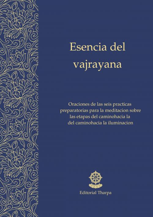 Cover of the book Esencia del vajrayana by Gueshe Kelsang Gyatso, Editorial Tharpa
