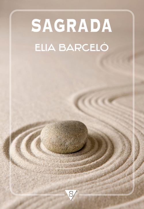 Cover of the book Sagrada by Elia Barceló, Sportula Ediciones
