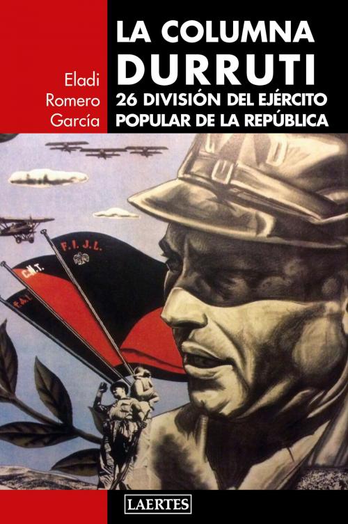 Cover of the book La columna Durruti by Eladi Romero García, Laertes