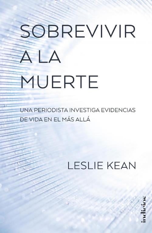Cover of the book Sobrevivir a la muerte by LESLIE KEAN, Indicios