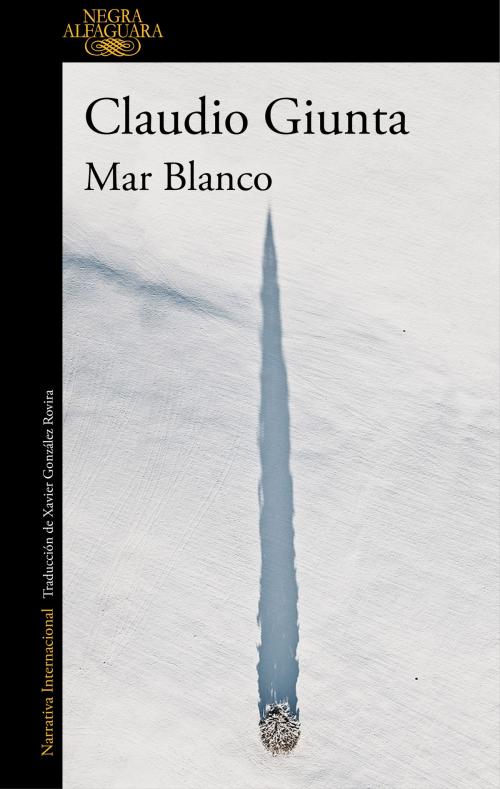 Cover of the book Mar Blanco by Claudio Giunta, Penguin Random House Grupo Editorial España