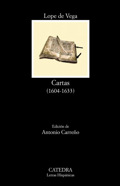Cover of the book Cartas by Lope de Vega, Antonio Carreño, Ediciones Cátedra