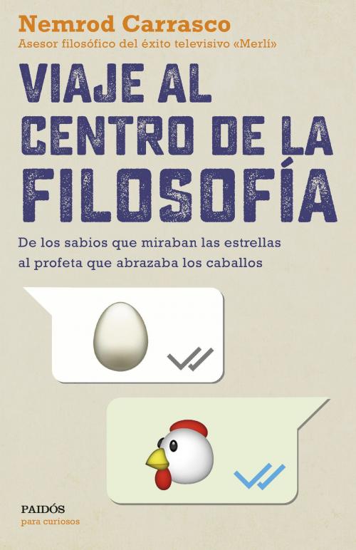 Cover of the book Viaje al centro de la filosofía by Nemrod Carrasco Nicola, Grupo Planeta