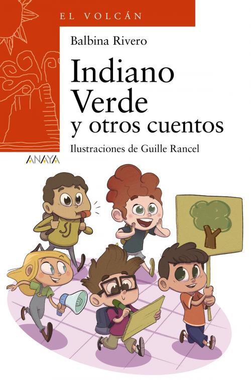 Cover of the book Indiano Verde y otros cuentos by Balbina Rivero, ANAYA INFANTIL Y JUVENIL