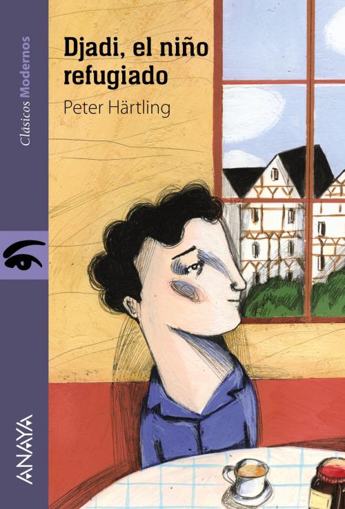 Cover of the book Djadi, el niño refugiado by Peter Härtling, ANAYA INFANTIL Y JUVENIL