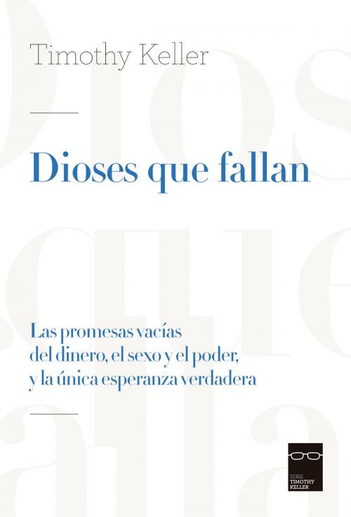 Cover of the book Dioses que fallan by Timothy Keller, PUBLICACIONES ANDAMIO