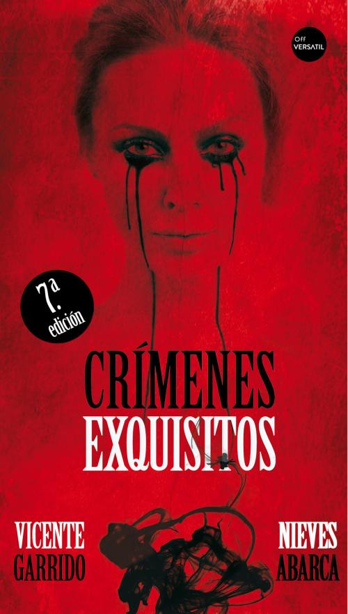 Cover of the book Crímenes exquisitos by Vicente Garrido, Nives Abarca, Versatil Ediciones