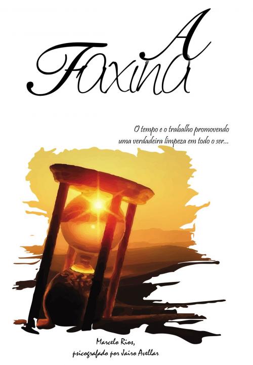 Cover of the book A Faxina by Jairo Avellar, Itapuã Editora