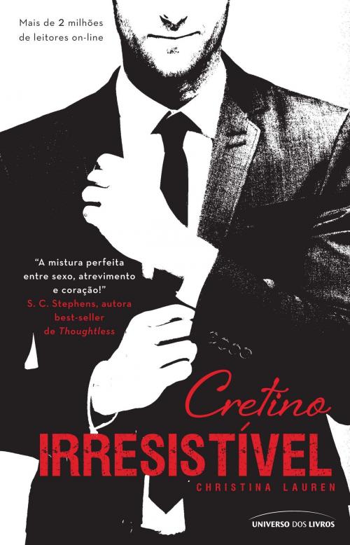 Cover of the book Cretino Irresistivel by Christina Lauren, Universo dos Livros