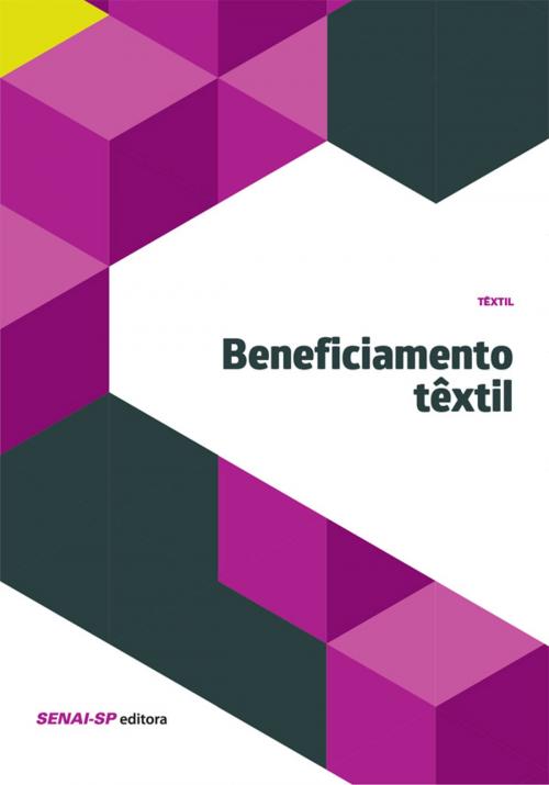Cover of the book Beneficiamento têxtil by , SENAI-SP Editora