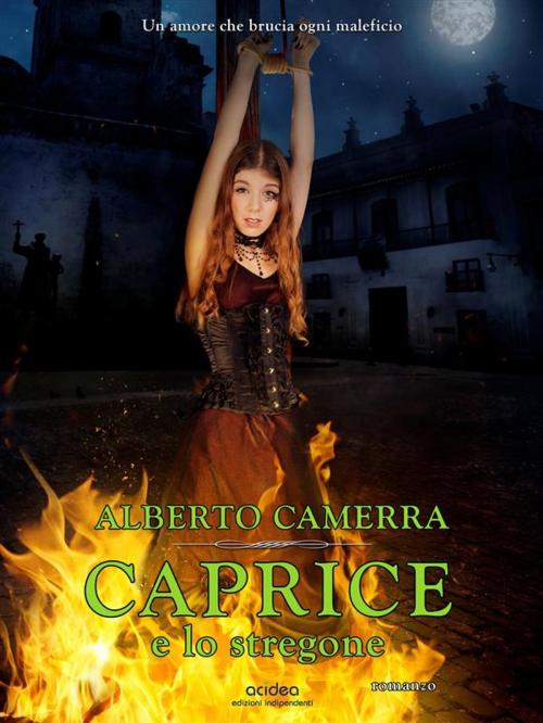 Cover of the book Caprice e lo stregone by Alberto Camerra, Alberto Camerra