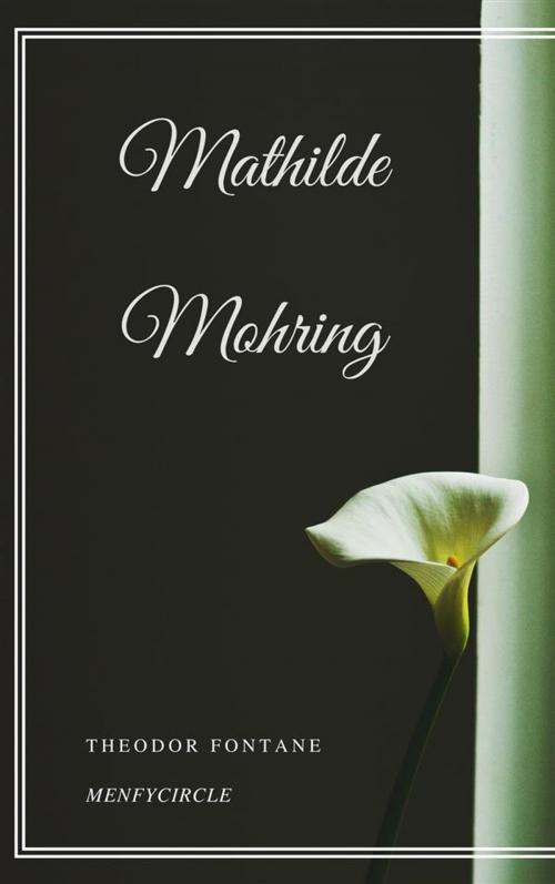 Cover of the book Mathilde Möhring by Theodor Fontane, Gérald Gallas