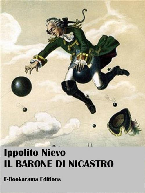 Cover of the book Il Barone di Nicastro by Ippolito Nievo, E-BOOKARAMA