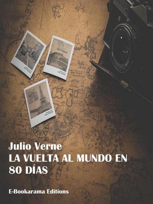 Cover of the book La vuelta al mundo en 80 días by Julio Verne, E-BOOKARAMA