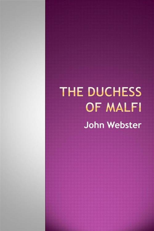 Cover of the book The Duchess of Malfi by John Webster, Studium Legis