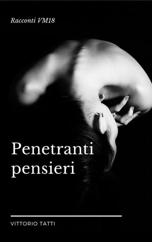 Cover of the book Penetranti pensieri by Vittorio Tatti, Vittorio Tatti
