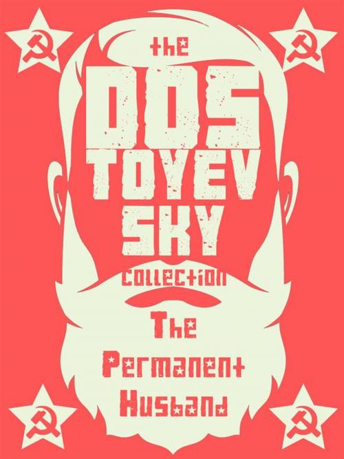Cover of the book The Permanent Husband by Fyodor Dostoevsky, Dostoyevsky Press
