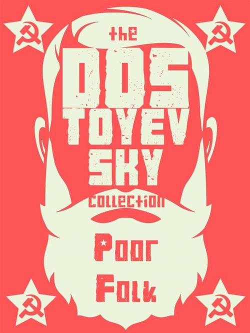 Cover of the book Poor Folk by Fyodor Dostoevsky, Dostoyevsky Press