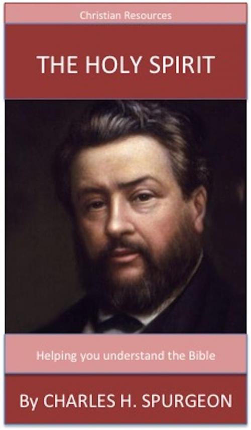 Cover of the book The Holy Spirit by Charles H. Spurgeon, David Turner