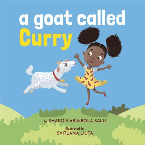 Cover of the book A Goat Called Curry by Sharon Abimbola Salu, Sharon Abimbola Salu