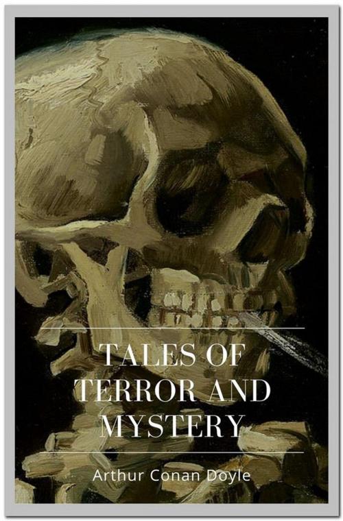 Cover of the book Tales of Terror and Mystery by Arthur Conan Doyle, Qasim Idrees