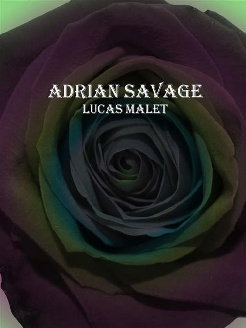 Cover of the book Adrian Savage by Lucas Malet, Publisher s11838
