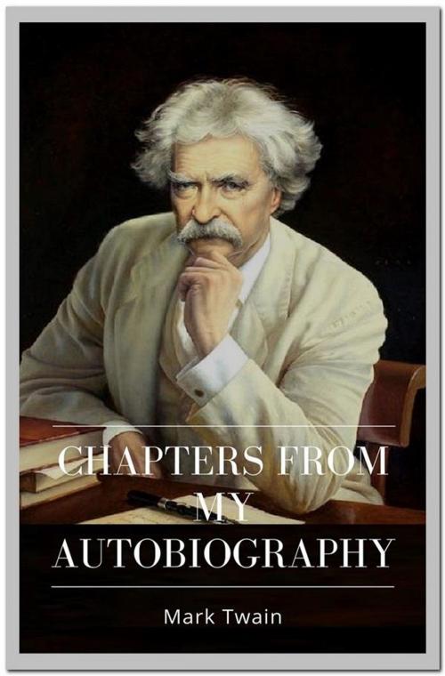 Cover of the book Chapters from My Autobiography by Mark twain, Qasim Idrees