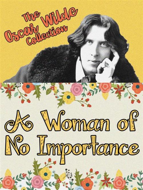 Cover of the book A Woman of No Importance by Oscar Wilde, Wilde House