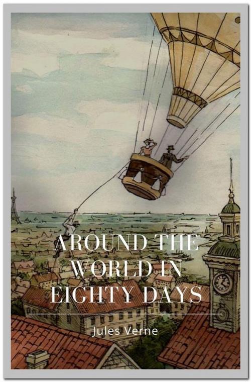 Cover of the book Around the World in Eighty Days by Jules Verne, Qasim Idrees