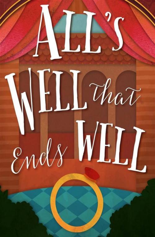 Cover of the book All's Well That Ends Well by William Shakespeare, Qasim Idrees