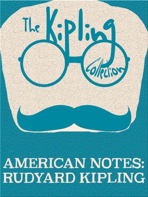 Cover of the book American Notes by Rudyard Kipling, Kipling Press
