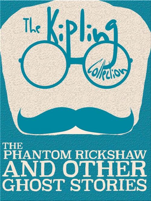 Cover of the book The Phantom Rickshaw and Other Ghost Stories by Rudyard Kipling, Kipling Press