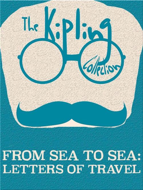 Cover of the book From Sea to Sea by Rudyard Kipling, Kipling Press
