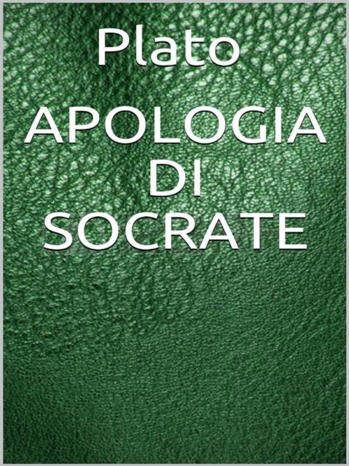 Cover of the book Apologia di Socrate by Plato, Youcanprint