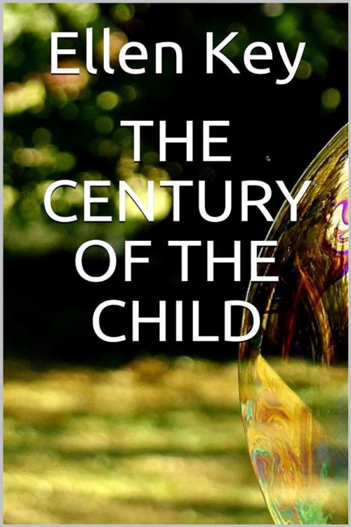 Cover of the book The century of the child by Ellen Key, Youcanprint
