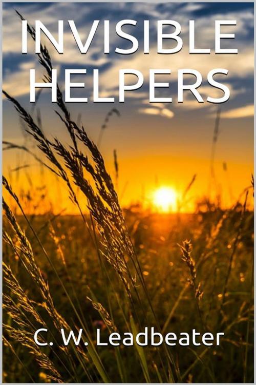 Cover of the book Invisible Helpers by C.w. Leadbeater, Youcanprint
