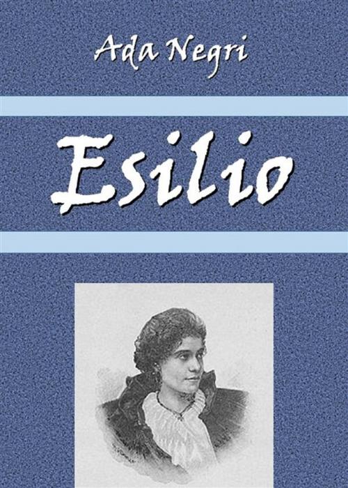 Cover of the book Esilio by Ada Negri, Youcanprint