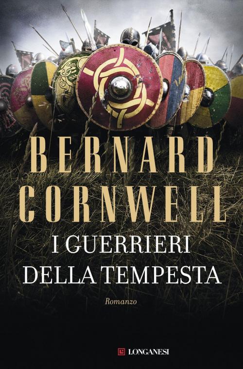 Cover of the book I guerrieri della tempesta by Bernard Cornwell, Longanesi