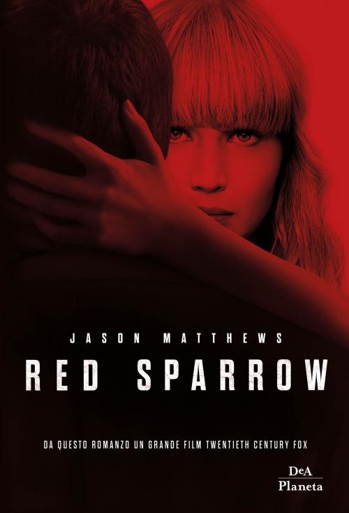 Cover of the book Red Sparrow by Jason Matthews, DeA Planeta