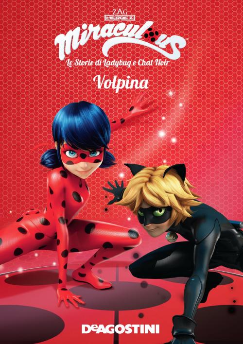 Cover of the book Volpina (Miraculous: le storie di Ladybug e Chat Noir) by Aa. Vv., De Agostini