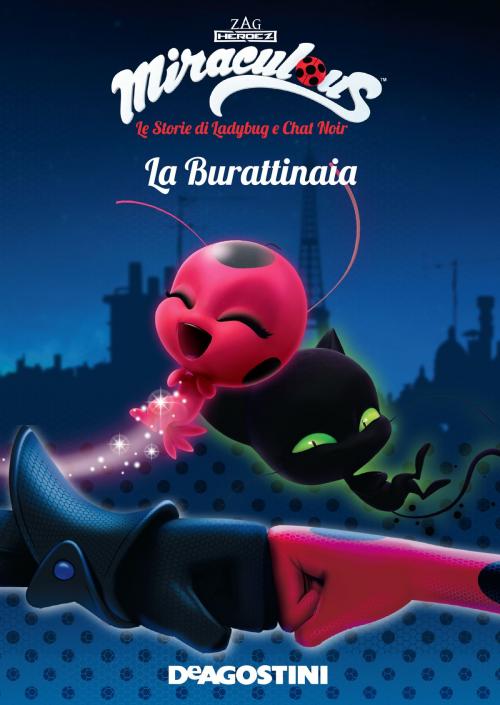 Cover of the book La burattinaia (Miraculous: le storie di Ladybug e Chat Noir) by Aa. Vv., De Agostini