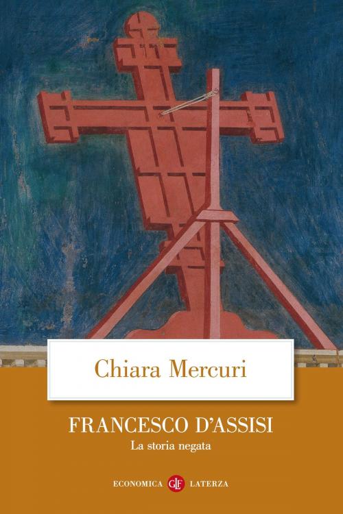 Cover of the book Francesco d'Assisi by Chiara Mercuri, Editori Laterza