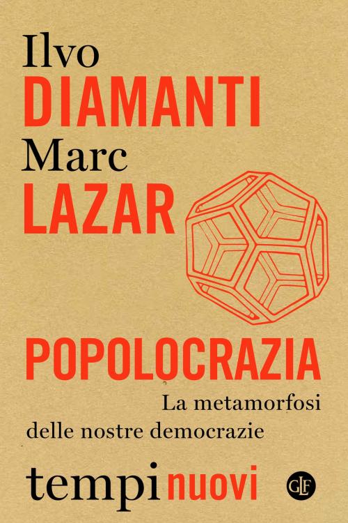 Cover of the book Popolocrazia by Marc Lazar, Ilvo Diamanti, Editori Laterza