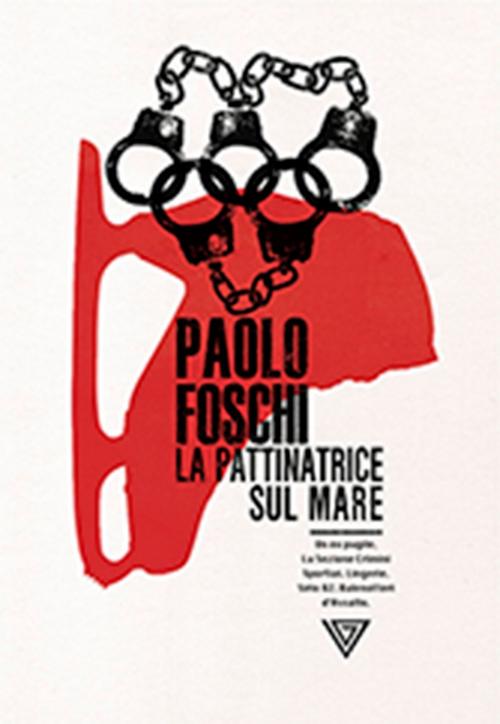Cover of the book La pattinatrice sul mare by Paolo Foschi, Giulio Perrone Editore
